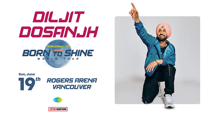 Diljit Dosanjh`s Born to Shine World Tour at Rogers Arena, Vancouver on 19 June - Boss Limos Blog