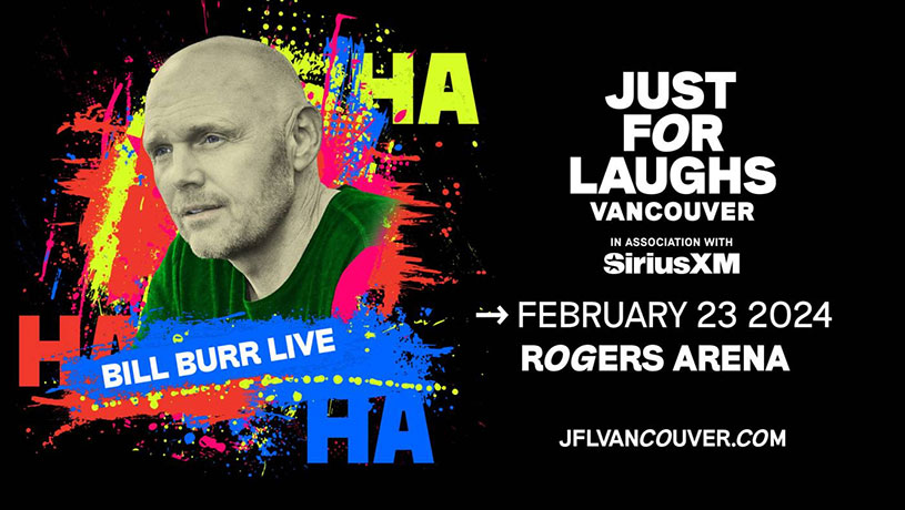 Bill Burr Live: Just For Laughs Vancouver
