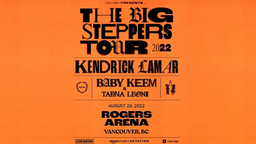 Kendrick Lamar?s The Big Steppers Tour 2022 at Rogers Arena, Vancouver