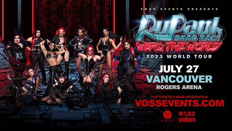 RuPaul`s Drag Race Werq the World Tour 2023 in Vancouver