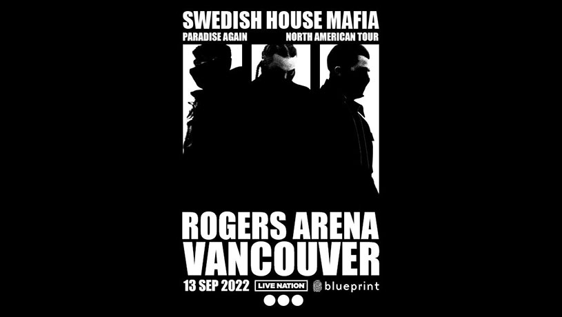 Swedish House Mafia Paradise Again Tour at Rogers Arena on 13 September 2022