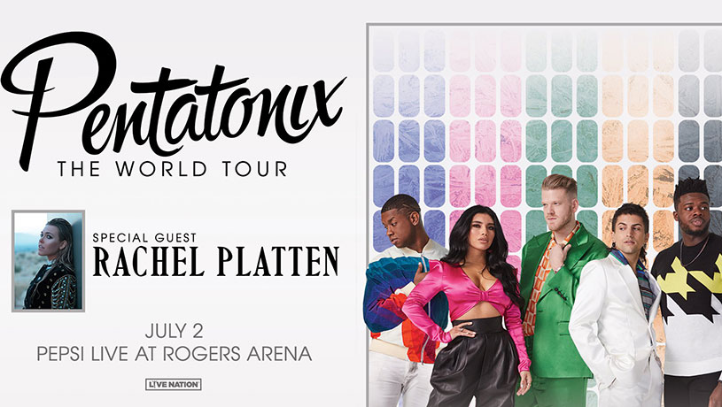 PENTATONIX: THE WORLD TOUR With Special Guest Rachel Platten